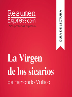 cover image of La Virgen de los sicarios de Fernando Vallejo (Guía de lectura)